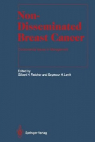 Könyv Non-Disseminated Breast Cancer Gilbert H. Fletcher