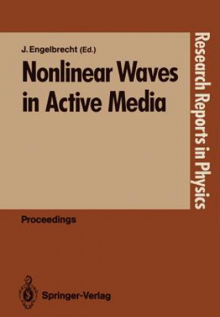 Kniha Nonlinear Waves in Active Media Jüri Engelbrecht