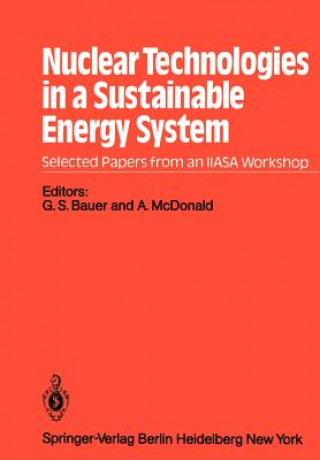 Kniha Nuclear Technologies in a Sustainable Energy System G. S. Bauer