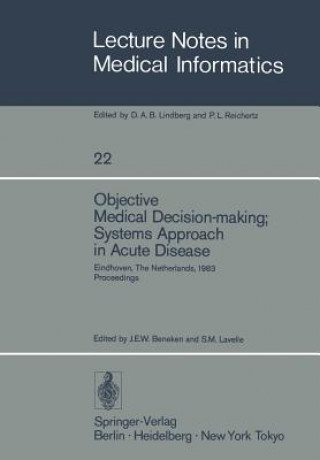 Kniha Objective Medical Decision-making; Systems Approach in Acute Disease J. E. W. Beneken