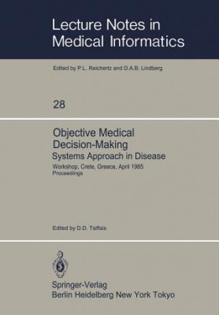 Könyv Objective Medical Decision-Making Systems Approach in Disease D. D. Tsiftsis