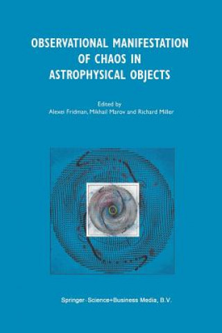 Könyv Observational Manifestation of Chaos in Astrophysical Objects Alexei Fridman