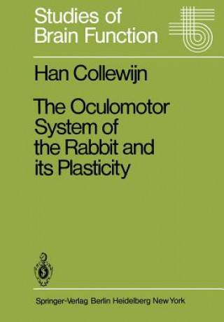 Knjiga Oculomotor System of the Rabbit and Its Plasticity H. Collewijn