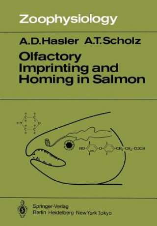 Könyv Olfactory Imprinting and Homing in Salmon A.T. Scholz