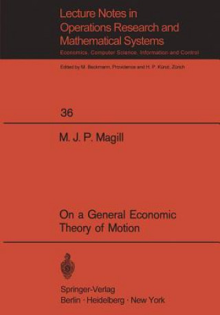 Книга On a General Economic Theory of Motion Michael J.P. Magill