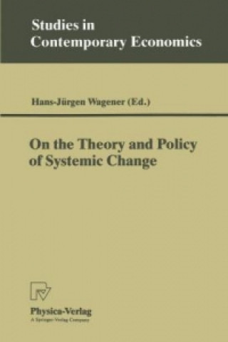 Kniha On the Theory and Policy of Systemic Change Hans-Jürgen Wagener