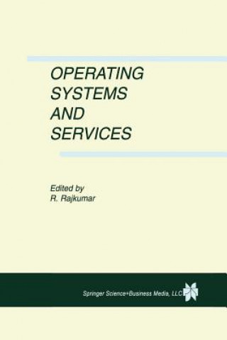 Könyv Operating Systems and Services Ragunathan Rajkumar