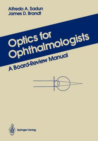 Kniha Optics for Ophthalmologists James D. Brandt