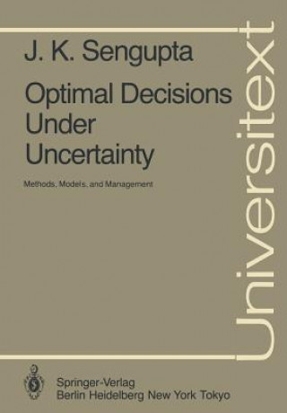 Buch Optimal Decisions Under Uncertainty J. K. Sengupta