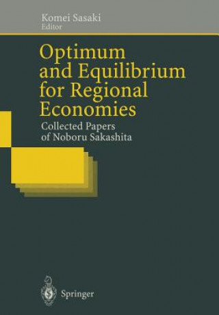 Книга Optimum and Equilibrium for Regional Economies Komei Sasaki