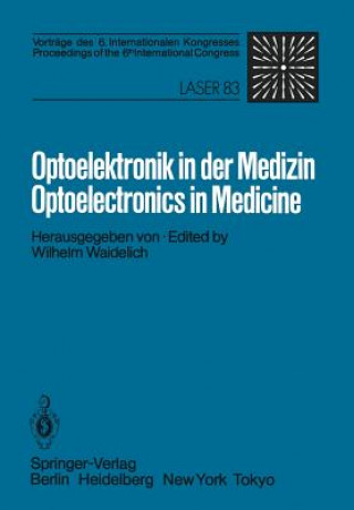 Knjiga Optoelektronik in der Medizin / Optoelectronics in Medicine W. Waidelich