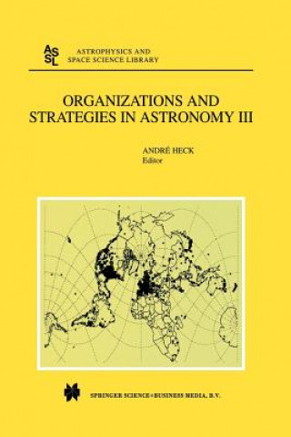 Книга Organizations and Strategies in Astronomy Andre Heck