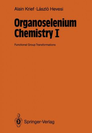Könyv Organoselenium Chemistry I Laszlo Hevesi