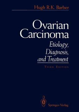 Kniha Ovarian Carcinoma Hugh R.K. Barber