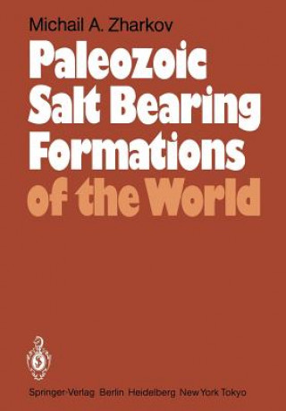 Könyv Paleozoic Salt Bearing Formations of the World M.A. Zharkov