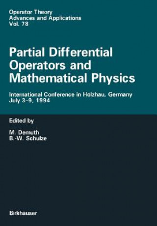 Kniha Partial Differential Operators and Mathematical Physics Michael Demuth