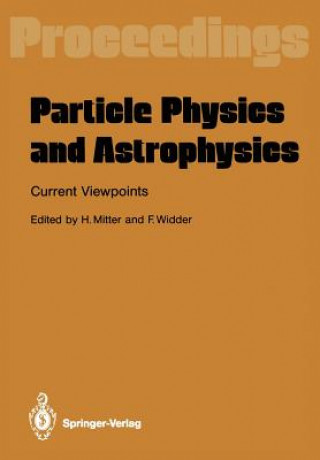 Livre Particle Physics and Astrophysics. Current Viewpoints Heinrich Mitter