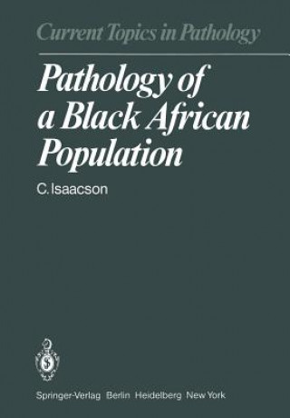 Knjiga Pathology of a Black African Population C. Isaacson