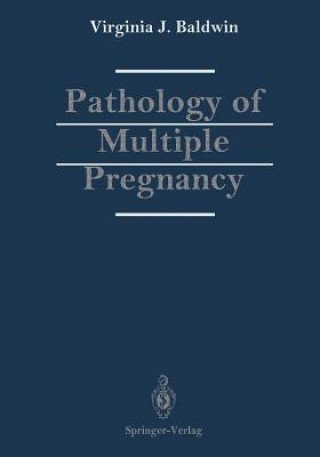 Kniha Pathology of Multiple Pregnancy Virginia J. Baldwin