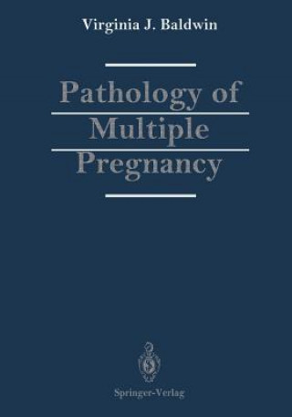 Libro Pathology of Multiple Pregnancy Virginia J. Baldwin