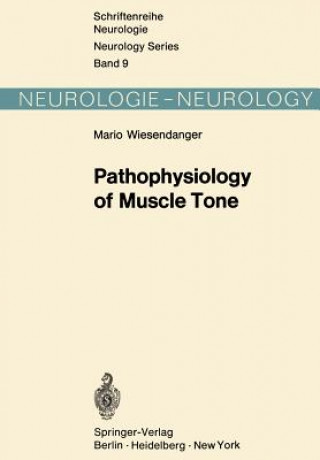 Book Pathophysiology of Muscle Tone M. Wiesendanger