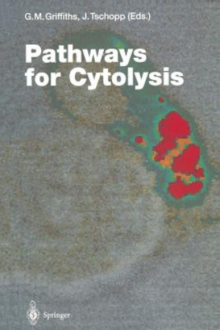 Knjiga Pathways for Cytolysis Gillian M. Griffiths