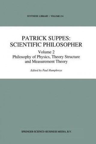 Carte Patrick Suppes: Scientific Philosopher P. Humphreys