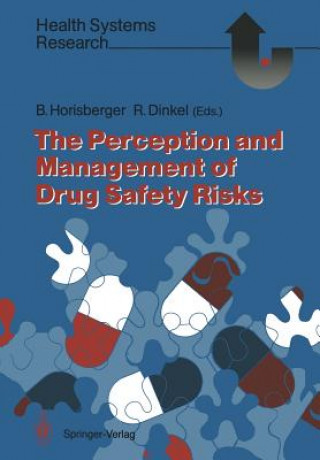 Kniha Perception and Management of Drug Safety Risks Rolf Dinkel