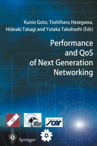 Kniha Performance and QoS of Next Generation Networking Kunio Goto