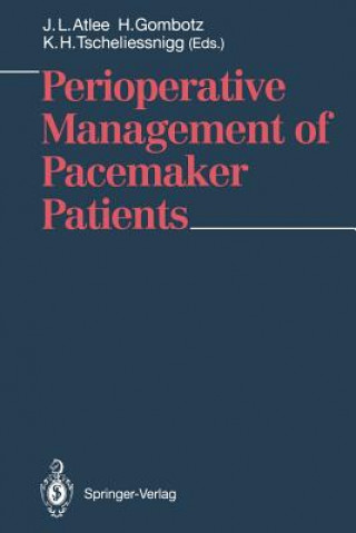 Kniha Perioperative Management of Pacemaker Patients J. L. Atlee III