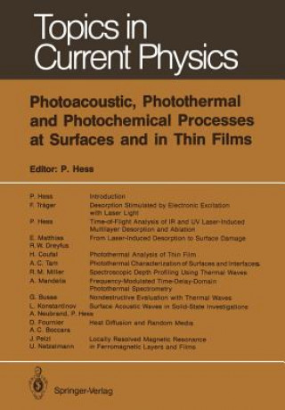 Carte Photoacoustic, Photothermal and Photochemical Processes at Surfaces and in Thin Films Peter Hess
