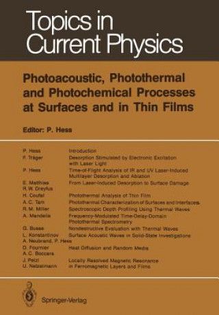 Knjiga Photoacoustic, Photothermal and Photochemical Processes at Surfaces and in Thin Films Peter Hess