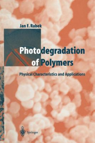 Kniha Photodegradation of Polymers Jan F. Rabek