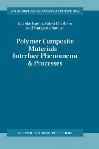 Knjiga Polymer Composite Materials - Interface Phenomena & Processes Margarita Natova