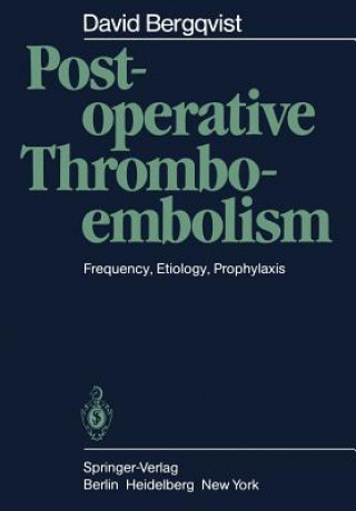 Livre Postoperative Thromboembolism David Bergqvist