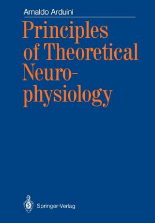 Kniha Principles of Theoretical Neurophysiology Arnaldo Arduini