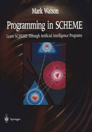 Knjiga Programming in SCHEME M. Watson