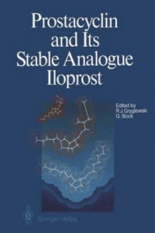 Kniha Prostacyclin and Its Stable Analogue Iloprost R. J. Gryglewski
