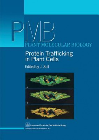 Kniha Protein Trafficking in Plant Cells J. Soll