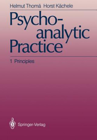 Kniha Psychoanalytic Practice Horst Kachele