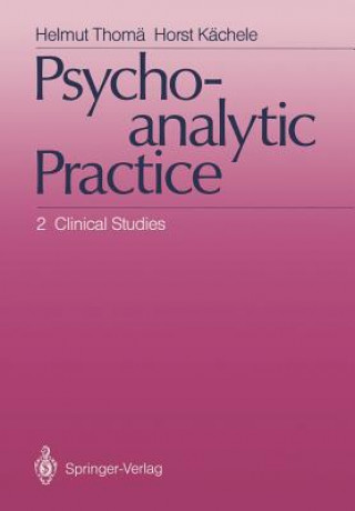 Kniha Psychoanalytic Practice Horst Kächele