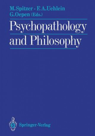 Kniha Psychopathology and Philosophy Godehard Oepen