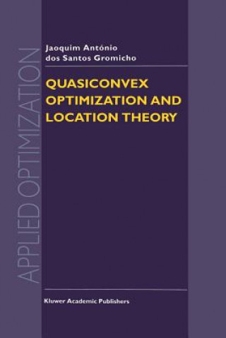 Libro Quasiconvex Optimization and Location Theory J.A. Dos Santos Gromicho