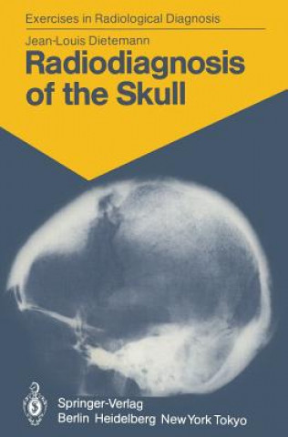 Buch Radiodiagnosis of the Skull J.-L. Dietemann