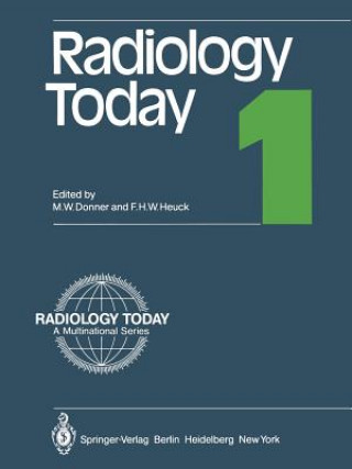 Книга Radiology Today 1 Friedrich H. W. Heuck