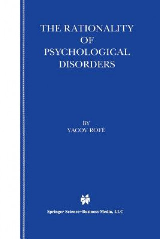 Kniha Rationality of Psychological Disorders Yacov Rofe