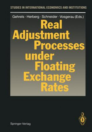 Kniha Real Adjustment Processes under Floating Exchange Rates Franz Gehrels