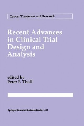 Carte Recent Advances in Clinical Trial Design and Analysis Peter F. Thall