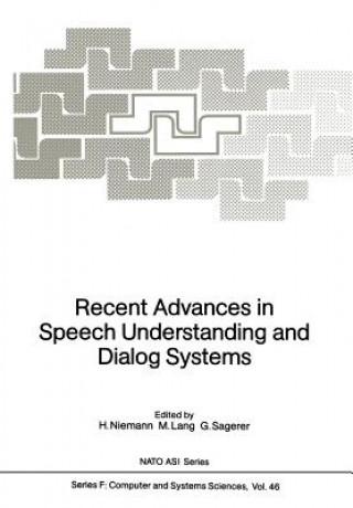 Książka Recent Advances in Speech Understanding and Dialog Systems M. Lang