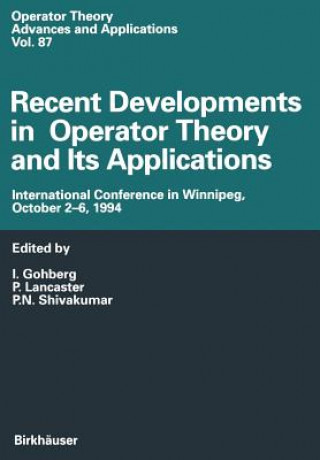 Kniha Recent Developments in Operator Theory and Its Applications I. Gohberg